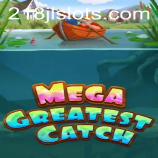 Diving into MegaGreatestCatch: The Ultimate Gaming Experience